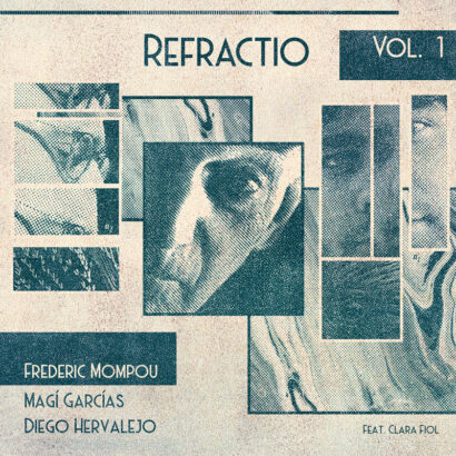 Refractio Vol. 1 – Frederic Mompou