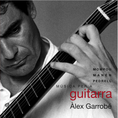 Mompou, Manén, Pedrell – Música per a guitarra