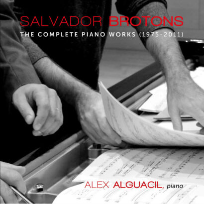 Salvador Brotons – The complete piano works