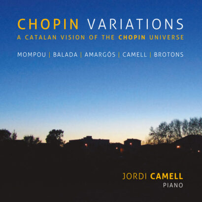 Chopin Variations - A catalan vision of the Chopin universe