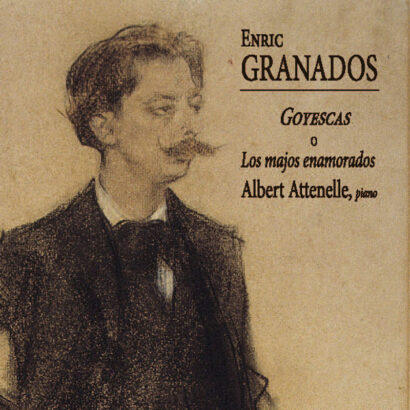 Attenelle - GRANADOS: Goyescas