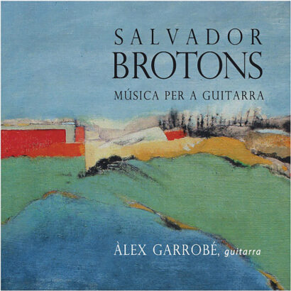 SALVADOR BROTONS – Música per a guitarra